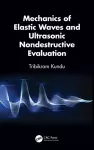 Mechanics of Elastic Waves and Ultrasonic Nondestructive Evaluation cover