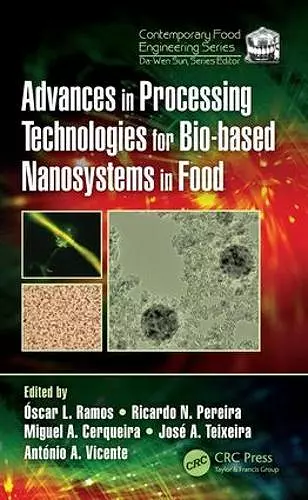 Advances in Processing Technologies for Bio-based Nanosystems in Food cover