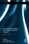 Gendering Knowledge in Africa and the African Diaspora cover