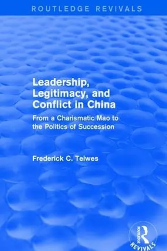 Revival: Leadership, Legitimacy, and Conflict in China (1984) cover