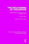 The Biologising of Childhood cover