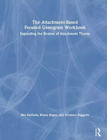 The Attachment-Based Focused Genogram Workbook cover