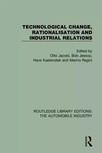 Technological Change, Rationalisation and Industrial Relations cover