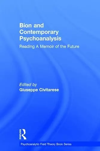 Bion and Contemporary Psychoanalysis cover