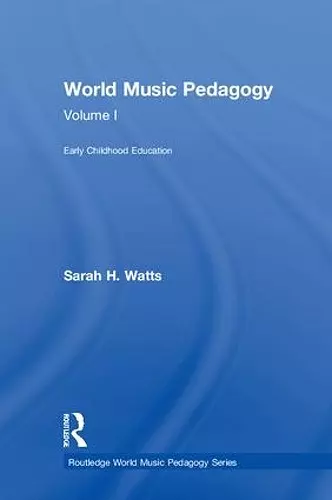 World Music Pedagogy, Volume I: Early Childhood Education cover