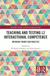 Teaching and Testing L2 Interactional Competence cover