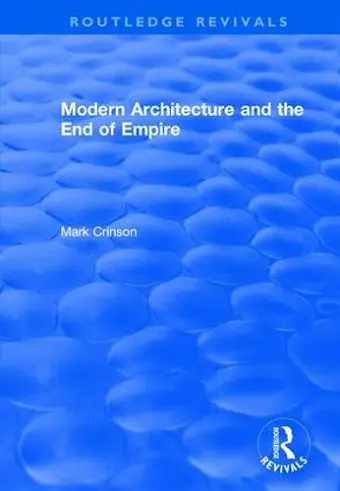 Modern Architecture and the End of Empire cover