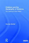 Children and the Geography of Violence cover