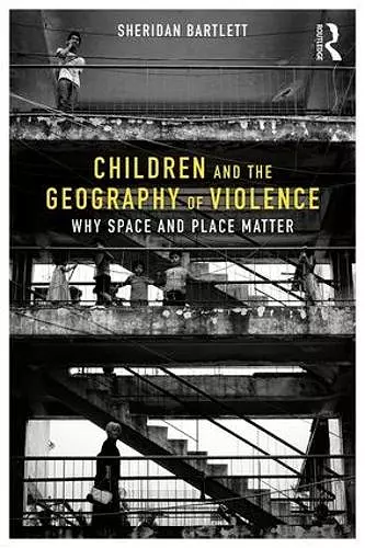 Children and the Geography of Violence cover