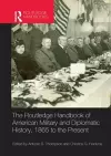 The Routledge Handbook of American Military and Diplomatic History cover