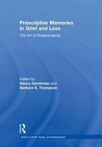 Prescriptive Memories in Grief and Loss cover