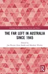 The Far Left in Australia since 1945 cover