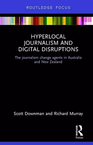 Hyperlocal Journalism and Digital Disruptions cover