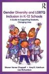 Gender Diversity and LGBTQ Inclusion in K-12 Schools cover