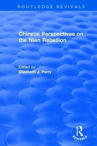 Chinese Perspectives on the Nien Rebellion cover