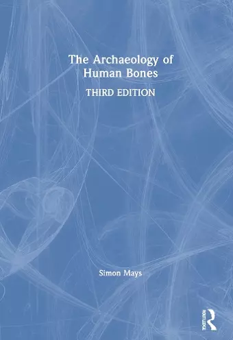 The Archaeology of Human Bones cover