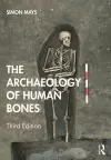 The Archaeology of Human Bones cover