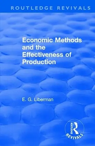 Revival: Economic Methods & the Effectiveness of Production (1971) cover