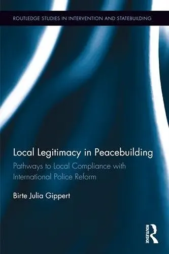 Local Legitimacy in Peacebuilding cover
