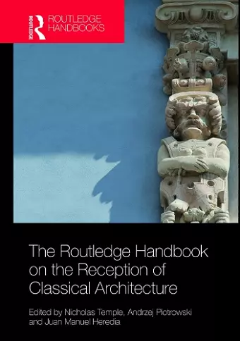 The Routledge Handbook on the Reception of Classical Architecture cover