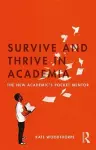 Survive and Thrive in Academia cover