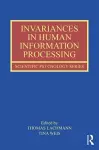 Invariances in Human Information Processing cover