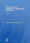 Text, Cases and Materials on Medical Law and Ethics cover