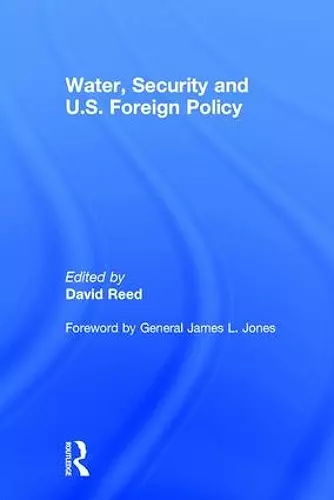 Water, Security and U.S. Foreign Policy cover