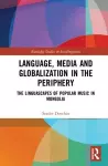 Language, Media and Globalization in the Periphery cover