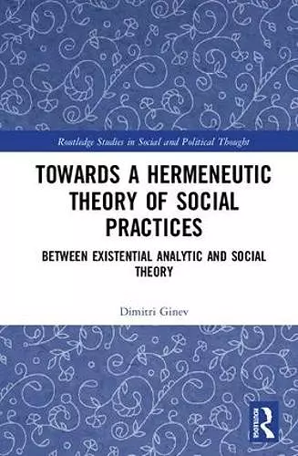 Toward a Hermeneutic Theory of Social Practices cover