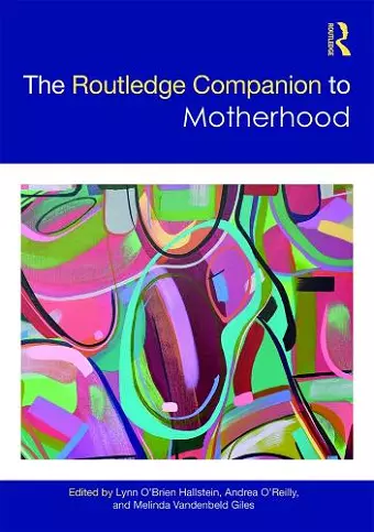 The Routledge Companion to Motherhood cover