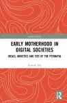 Early Motherhood in Digital Societies cover