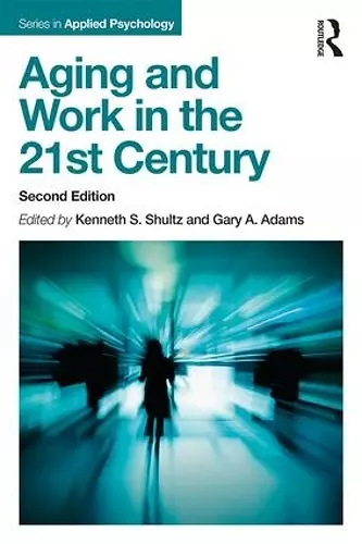 Aging and Work in the 21st Century cover