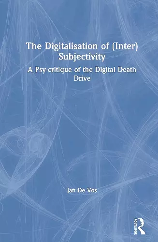 The Digitalisation of (Inter)Subjectivity cover