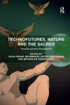 Technofutures, Nature and the Sacred cover