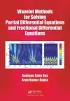 Wavelet Methods for Solving Partial Differential Equations and Fractional Differential Equations cover