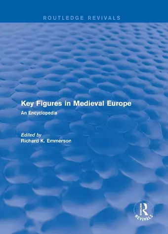 Routledge Revivals: Key Figures in Medieval Europe (2006) cover