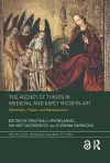 The Agency of Things in Medieval and Early Modern Art cover