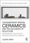 Contemporary British Ceramics and the Influence of Sculpture cover