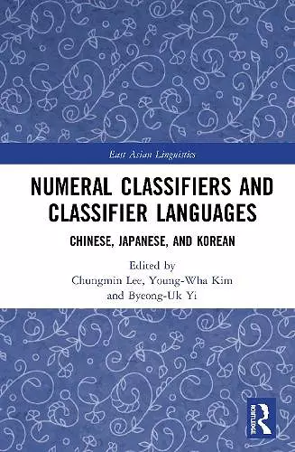 Numeral Classifiers and Classifier Languages cover