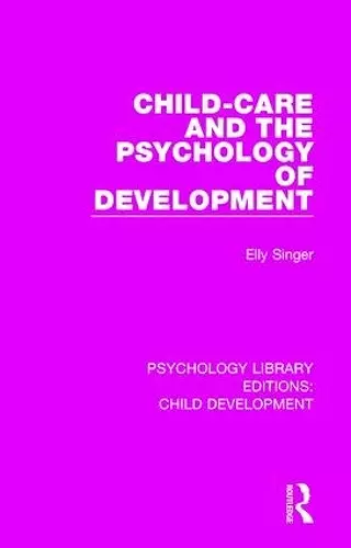 Child-Care and the Psychology of Development cover