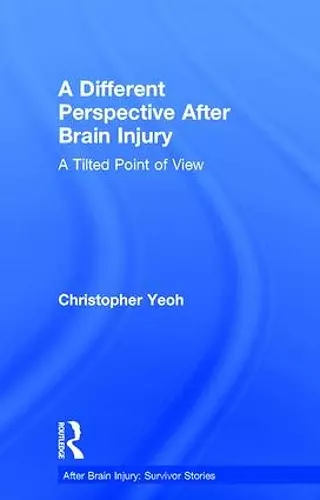 A Different Perspective After Brain Injury cover