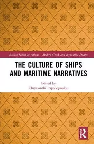 The Culture of Ships and Maritime Narratives cover