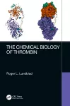 The Chemical Biology of Thrombin cover