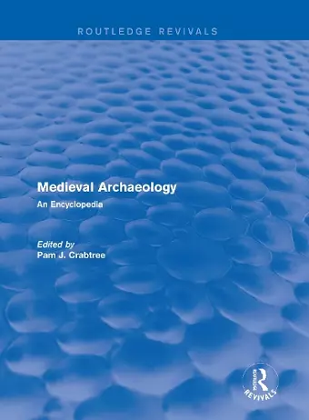 Routledge Revivals: Medieval Archaeology (2001) cover