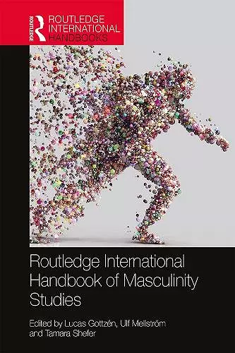 Routledge International Handbook of Masculinity Studies cover