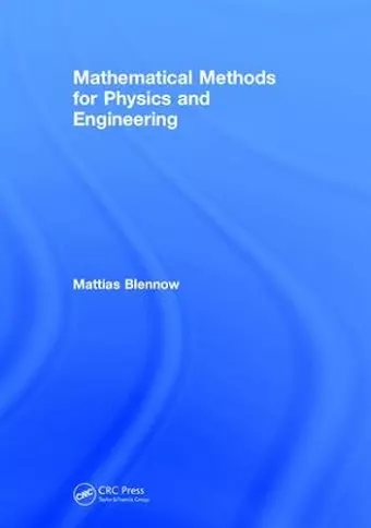 Mathematical Methods for Physics and Engineering cover