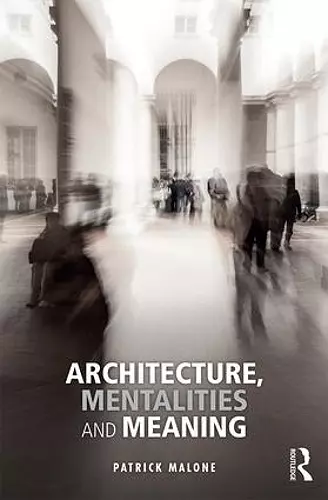 Architecture, Mentalities and Meaning cover