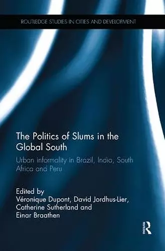 The Politics of Slums in the Global South cover