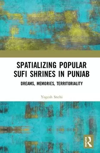 Spatializing Popular Sufi Shrines in Punjab cover